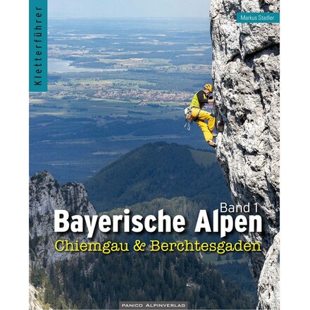 Der Panico Alpinverlag Bayerische Alpen Band 1 Kletterführer umfasst zahlreiche Klettergebiete rund um Chiemgau und Berchtesgaden
