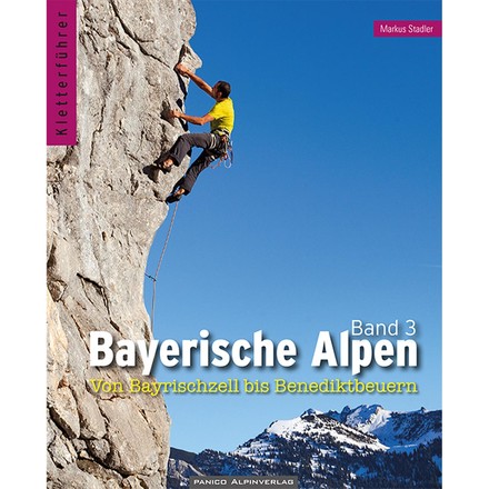 in dritten Band des Kletterführers Bayerische Alpen vom Panico Verlag dreht sich alles um die Klettergebiete von Bayrischzell bis Benediktbeuren