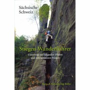Berg- und Naturverlag Rölke Stiegen-Wanderführer Sächsische Schweiz